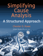 Simplifying Cause Analysis: A Structured Approach