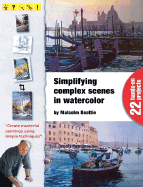 Simplifying Complex Scenes in Watercolor