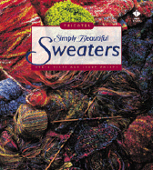 Simply Beautiful Sweaters: Tricoter