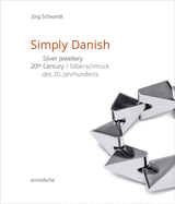 Simply Danish: Silver Jewellery - 20th Century