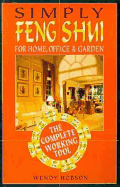 Simply Feng Shui: For Home, Office & Garden
