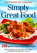 Simply Great Food: 250 Quick, Easy & Delicious Recipes