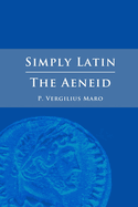 Simply Latin - The Aeneid