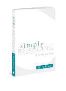 Simply Rejoicing: 12 Months with God