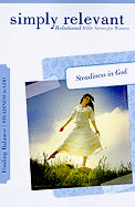 Simply Relevant: Finding Balance: Steadiness in God