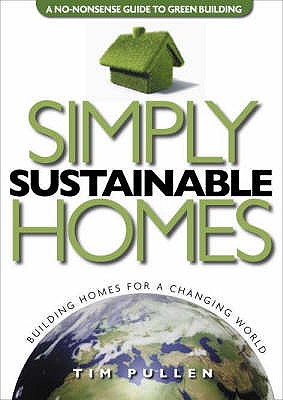Simply Sustainable Homes - Pullen, Tim
