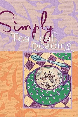 Simply Tea Leaf Reading - Towers, Jacqueline