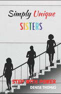 Simply Unique Sisters: Step With Power