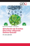 Simulacion de Eventos Discretos Utilizando Delmia-Quest(r)
