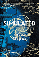 Simulated: A Calculated Novel