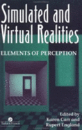 Simulated and Virtual Realities