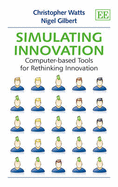 Simulating Innovation: Computer-based Tools for Rethinking Innovation