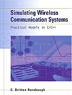 Simulating Wireless Communication Systems: Practical Models in C++