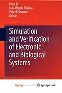 Simulation and Verification of Electronic and Biological Systems