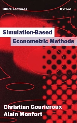 Simulation-Based Econometric Methods - Gourieroux, Monfort, and Gourieroux, Christian, and Monfort, Alain