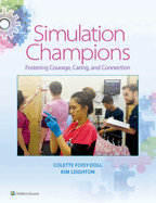 Simulation Champions: Fostering Courage, Caring, and Connection