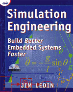 Simulation Engineering: Build Better Embedded Systems Faster