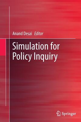 Simulation for Policy Inquiry - Desai, Anand (Editor)