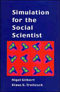 Simulation for the Social Scientist