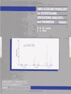 Simulation Methodology for Statisticians, Operations Analysts, and Engineers (1988)