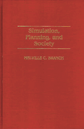 Simulation, Planning, and Society