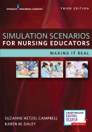 Simulation Scenarios for Nursing Educators: Making it Real