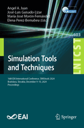 Simulation Tools and Techniques: 16th Eai International Conference, Simutools 2024, Bratislava, Slovakia, December 9-10, 2024, Proceedings