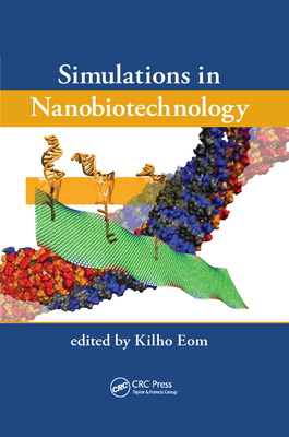 Simulations in Nanobiotechnology - Eom, Kilho (Editor)