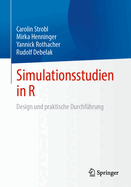 Simulationsstudien in R: Design und praktische Durchf�hrung