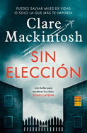 Sin Elecci�n / Hostage