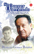 Sin Querer Queriendo