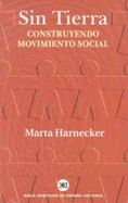 Sin Tierra: Construyendo Movimiento Social