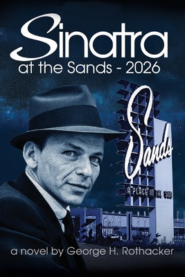 Sinatra at the Sands - 2026 - Rothacker, George H