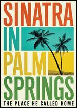 Sinatra in Palm Springs