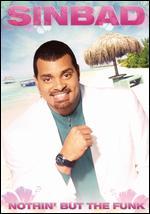 Sinbad: Nothin' But the Funk