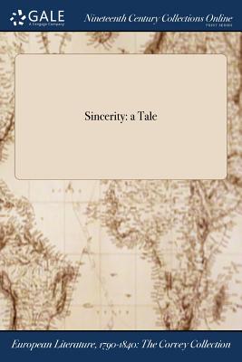 Sincerity: a Tale - Anonymous