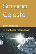 Sinfon?a Celeste: El Plan de Dios