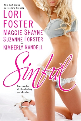 Sinful - Foster, Lori, and Shayne, Maggie, and Forster, Suzanne
