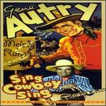 Sing Cowboy Sing: The Gene Autry Collection