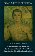 Sing Me the Creation: A Creative Writing Sourcebook