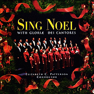 Sing Noel: With Gloriae Dei Cantores