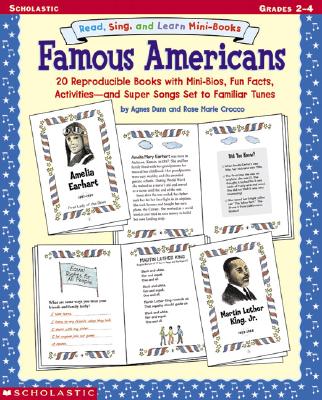 Sing, Read, and Learn Mini-Books: Famous Americans - Dunn, Agnes, and Crocco, Rose Marie