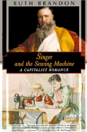 Singer and the Sewing Machine: A Capitalist Romance