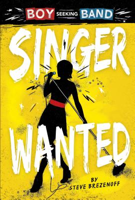 Singer Wanted - Brezenoff, Steve