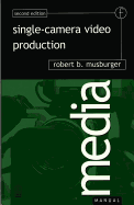 Single-Camera Video Production
