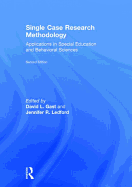 Single Case Research Methodology: Applications in Special Education and Behavioral Sciences