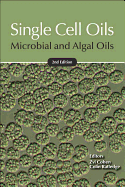 Single Cell Oils: Microbial and Algal Oils