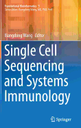Single Cell Sequencing and Systems Immunology