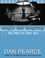 Single Dad Laughing - Pearce, Dan