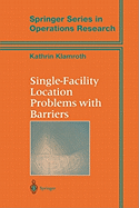 Single-Facility Location Problems with Barriers